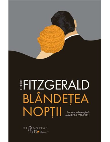 Blandetea noptii - Scott Fitzgerald | Humanitas