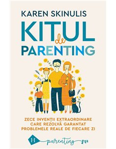 Kitul de parenting - Karen Skinulis | Humanitas
