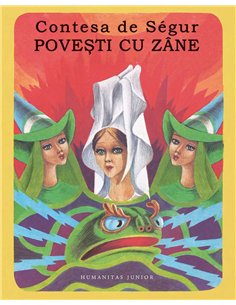Povesti cu zane - Contesa De Segur | Humanitas