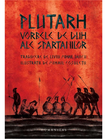 Vorbele de duh ale spartanilor - Plutarh | Humanitas