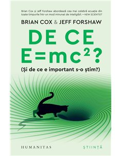 De ce Emc2?(Si de ce e important s-o stim?) - Brian Cox | Humanitas
