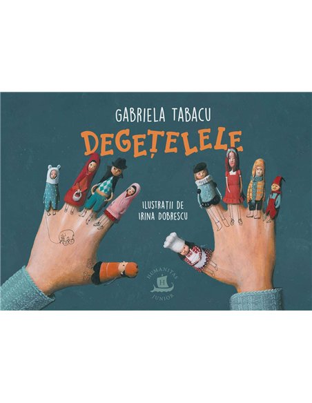 Degetelele - Gabriela Tabacu | Humanitas