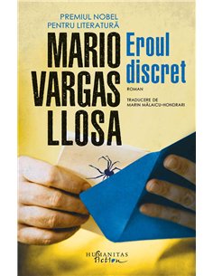 Eroul discret - Mario Vargas-Llosa | Humanitas