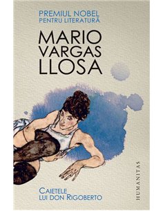 Caietele lui don Rigoberto - Mario Vargas-Llosa | Humanitas