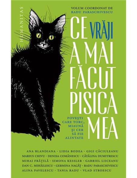 Ce vraji a mai facut pisica mea - Radu Paraschivescu | Humanitas