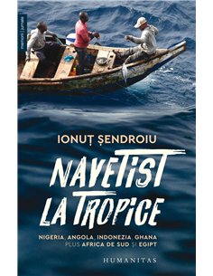 Navetist la tropice - Ionut Sendroiu | Humanitas
