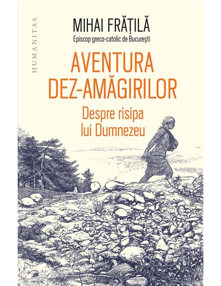 Aventura dez-amagirilor - Mihai Fratila | Humanitas