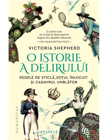 O istorie a delirului - Victoria Shepherd | Humanitas
