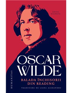 Balada inchisorii din Reading - Oscar Wilde | Humanitas