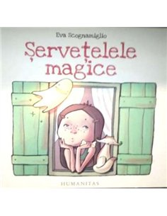 Servetelele magice - Eva Scognamiglio | Humanitas