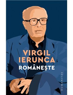 Romaneste - Virgil Ierunca | Humanitas
