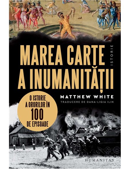 Marea carte a inumanitatii - Matthew White | Humanitas