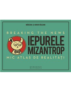 Iepurele mizantrop - breaking the news - Adrian Raileanu | Humanitas