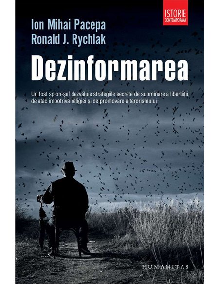 Dezinformarea - Ion Mihai Pacepa | Humanitas