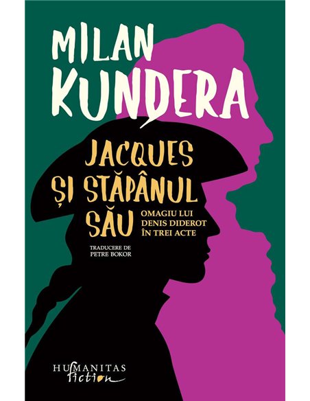 Jacques si stapanul sau - Milan Kundera | Humanitas
