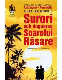 Surori sub dogoarea Soarelui Rasare - Heather Morris | Humanitas