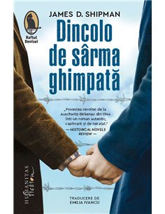 Dincolo de sarma ghimpata - James D. Shipman | Humanitas