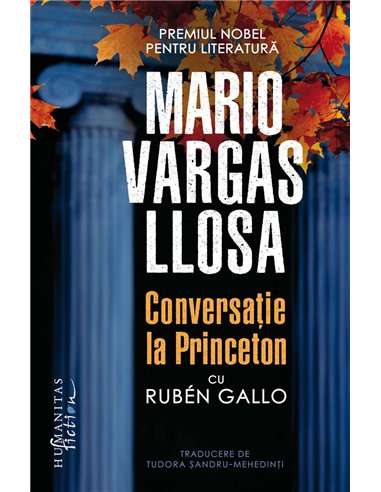 Conversatie la Princeton - Mario Vargas-Llosa | Humanitas