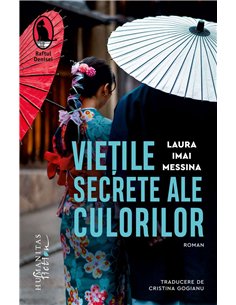 Vietile secrete ale culorilor - Laura Imai Messina | Humanitas