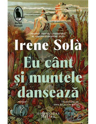 Eu cant si muntele danseaza - Irene Sola | Humanitas