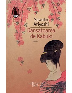 Dansatoarea de Kabuki - Sawako Ariyoshi | Humanitas