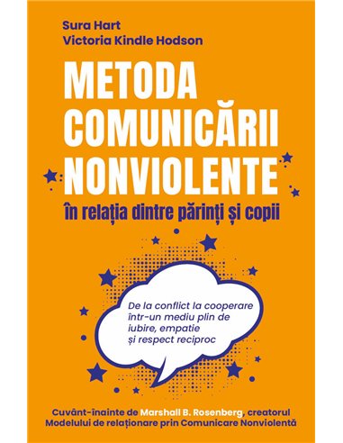 Metoda Comunicarii Nonviolente in relatia dintre parinti si copii - De la conflict la cooperare intr-un mediu plin de iubire, em