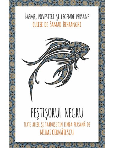 Pestisorul negru - Basme, povestiri si legende persane - Samad Behrangi| Herald