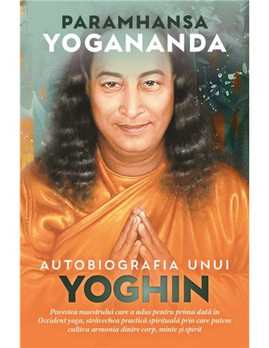 Autobiografia unui yoghin (Editie originala) - Paramhansa Yogananda| Herald