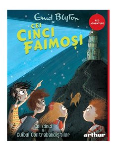 Cei cinci faimosi Vol 4. Cei cinci la Cuibul Contrabandistilor - Enid Mary Blyton  | Editura Arthur