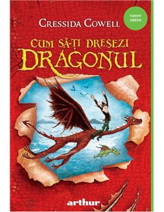 Cum sa-ti dresezi dragonul - Cressida Cowell  | Editura Arthur