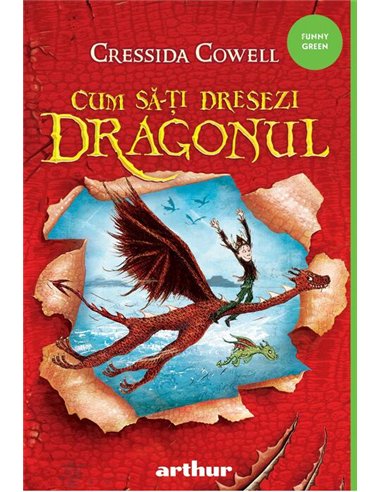 Cum sa-ti dresezi dragonul - Cressida Cowell  | Editura Arthur