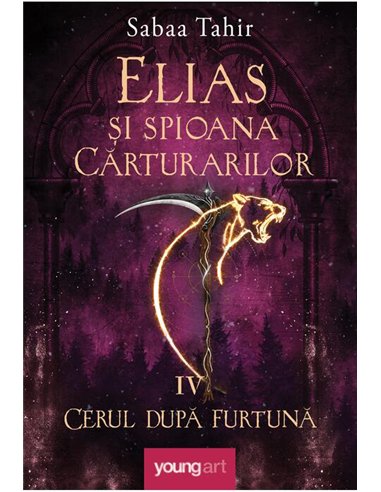 Elias si spioana Carturarilor IV. Cerul dupa furtuna - Sabaa Tahir  | Editura Young Art