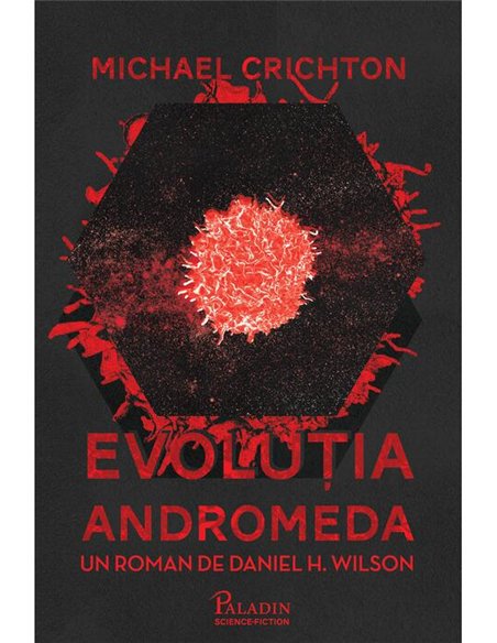Evolutia Andromeda - Michael Crichton  | Editura Paladin