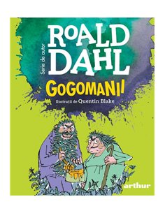 Gogomanii |format mic - Roald Dahl  | Editura Arthur