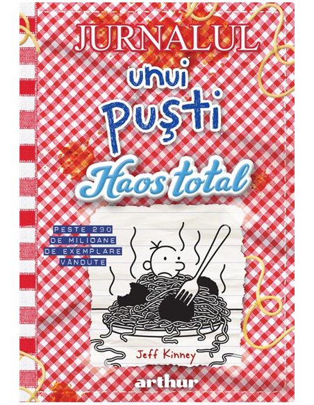Jurnalul unui pusti 19: Haos total - Jeff Kinney  | Editura Arthur