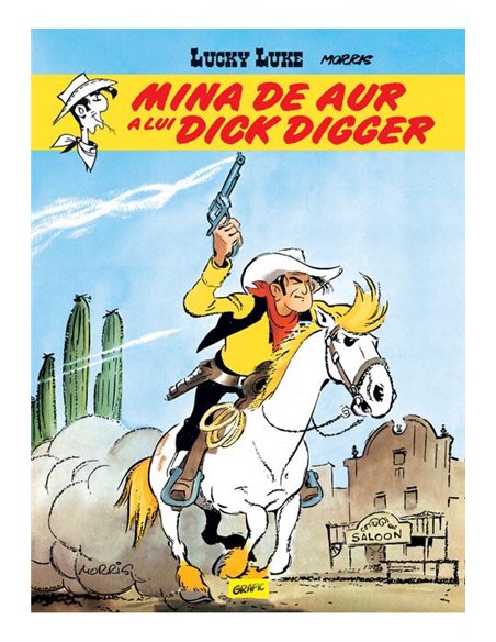 Lucky Luke Vol 1. Mina de aur a lui Dick Digger - Morris  | Editura Grafic