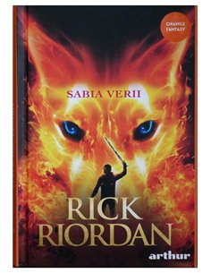 Magnus Chase si zeii din Asgard Vol 1. Sabia Verii - Rick Riordan  | Editura Arthur