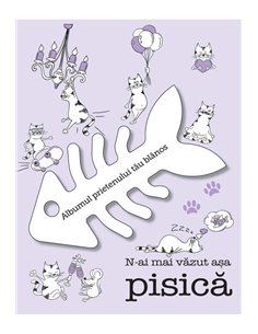 N-ai mai vazut asa pisica -   | Editura Art
