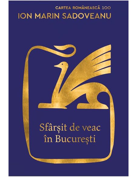 Sfarsit de veac in Bucuresti - Ion Marin Sadoveanu  | Editura Cartea Romanească