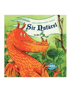 Sir Nufarel - Anna Kemp, Sara Ogilvie  | Vlad si cartea cu Genius