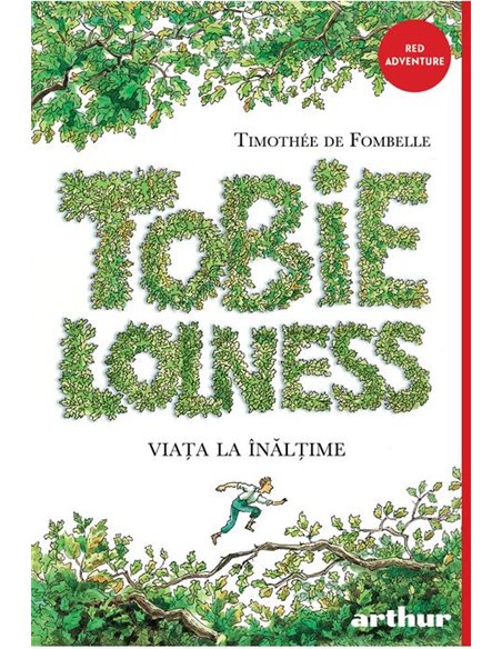 Tobie Lolness 1. Viata la inaltime - Timothée de Fombelle  | Editura Arthur