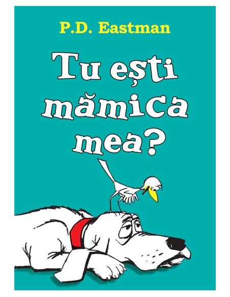 Tu esti mamica mea? - P. D. Eastman  | Vlad si cartea cu Genius