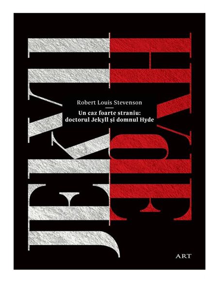 Un caz foarte straniu: doctorul Jekyll si domnul Hyde -   | Editura Art