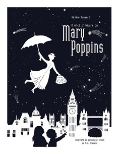 O mica plimbare cu Mary Poppins - Hélène Druvert | Vlad si cartea cu Genius