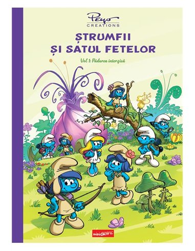 Strumfii si satul fetelor. Vol. 1: Padurea interzisa - Pierre Culliford Peyo | Editura Grafic