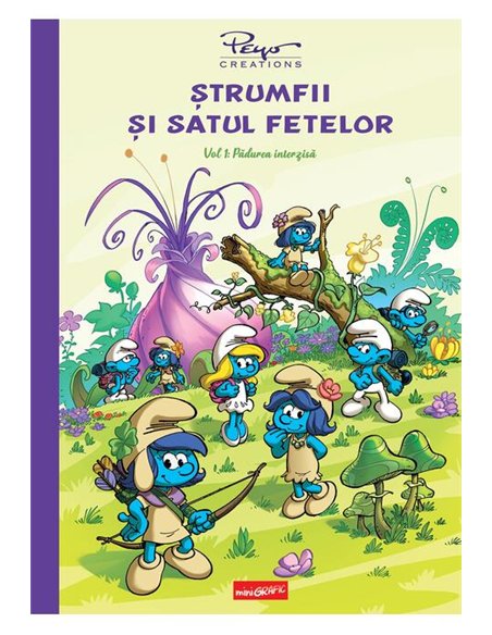 Strumfii si satul fetelor. Vol. 1: Padurea interzisa - Pierre Culliford Peyo | Editura Grafic