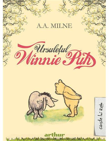 Ursuletul Winnie Puh  - A.A. Milne | Arthur - Alan Alexander Milne | Editura Arthur