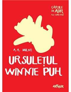 Ursuleţul Winnie Puh - Alan Alexander Milne | Editura Arthur [necartonata]