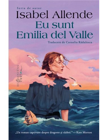 Eu sunt Emilia del Valle - Isabel Allende | Editura Humanitas