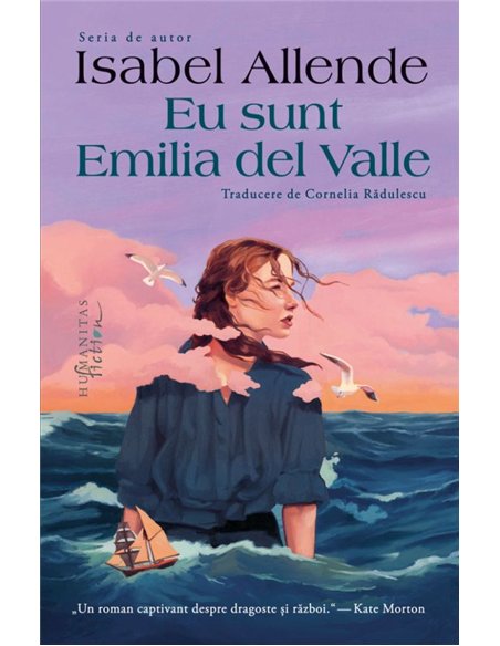 Eu sunt Emilia del Valle - Isabel Allende | Editura Humanitas